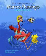 The Adventures of Marco Flamingo Under the Sea/Las Aventuras Submarinas de Marco Flamenco