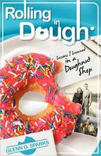 Rolling in Dough: Lessons I Learned in a Doughnut Shop