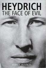 Heydrich: The Face of Evil