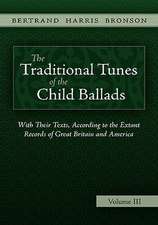 The Traditional Tunes of the Child Ballads, Vol 3