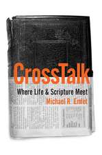 CrossTalk: Where Life & Scripture Meet