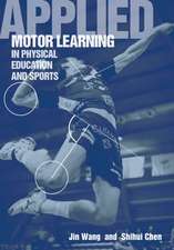 Wang, J: Applied Motor Learning in Physical Education & Spor