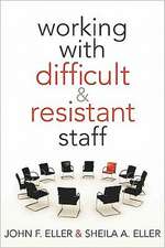 Working with Difficult & Resistant Staff