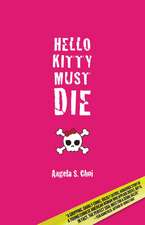 Hello Kitty Must Die