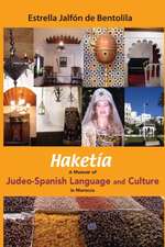 Haketia: A Memoir of Judeo-Spanish Language and Culture in Morocco