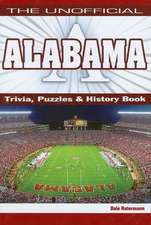 The Unofficial Alabama Trivia Puzzles & History Book