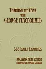 Through the Year with George MacDonald: 366 Daily Readings