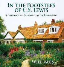 In the Footsteps of C. S. Lewis