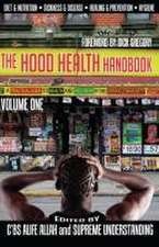 The Hood Health Handbook Volume One