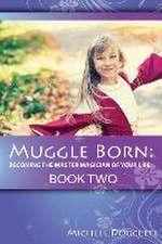 Muggle Born: Book Two