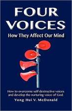 Four Voices: How They Affect Our Mind