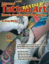 Advanced Tattoo Art: How-To Secrets from the Masters