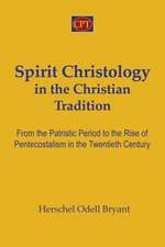 Spirit Christology in the Christian Tradition