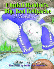 Chukfi Rabbit's Big, Bad Bellyache: A Trickster Tale