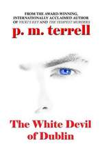 The White Devil of Dublin: Vengelys Book I