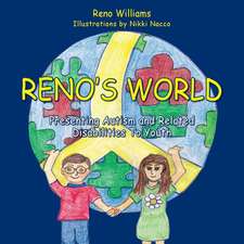 Reno's World, Presenting Autism and Related Disabilities to Youth