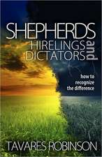 Shepherds, Hirelings, and Dictators