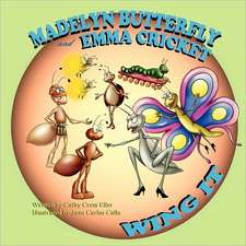 Madelyn Butterfly and Emma Cricket Wing It