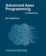 Appleman, D: Advanced Apex Programming in Salesforce