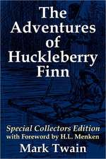 The Adventures of Huckleberry Finn