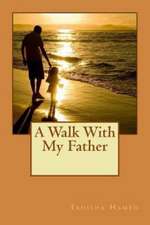 A Walk with My Father: What Submission Is Not