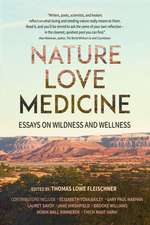 Nature, Love, Medicine: Essays on Healing in Wilderness