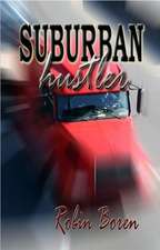 Suburban Hustler: Honour & Privilege