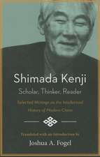 Shimada Kenji: Selected Writings on the Intellectual History of Modern China