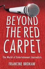 Beyond the Red Carpet