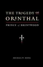 The Tragedy of Orenthal, Prince of Brentwood