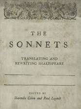 The Sonnets: Translating and Rewriting Shakespeare