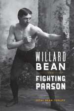 Willard Bean The Fighting Parson: The Rebirth of Mormonism in Palmyra