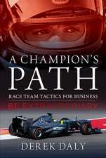 A Champion's Path: Race Team Strategies for Business