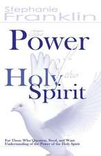 The Power of the Holy Spirit