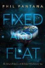 Fixed and Flat