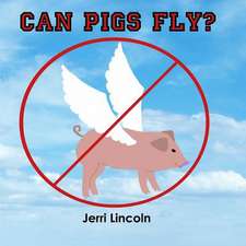 Can Pigs Fly?: Lessons and Stories for Caregivers