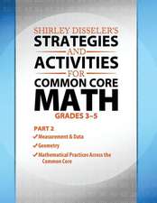 Shirley Disseler's Strategies and Activities for Common Core Math Part 2