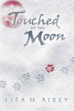 Touched by the Moon