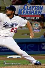 Clayton Kershaw: Sportstars Volume 4