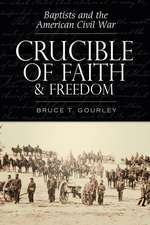 Crucible of Faith and Freedom