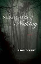 Neighbors of Nothing