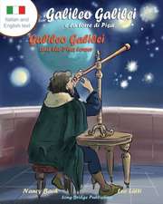 Galileo Galilei E La Torre Di Pisa - Galileo Galilei and the Pisa Tower: A Bilingual Picture Book about the Italian Astronomer (Italian-English Text)