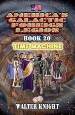 America's Galactic Foreign Legion - Book 20