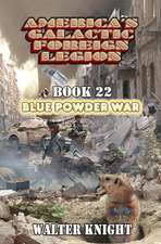 America's Galactic Foreign Legion - Book 22