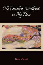 The Drunken Sweetheart at My Door: Poems for Malala Yousafzai