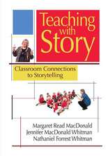 Teaching with Story: Classroom Connections to Storytelling