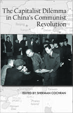 The Capitalist Dilemma in China`s Cultural Revolution