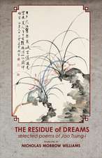 The Residue of Dreams – Selected Poems of Jao Tsung–i