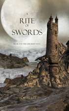 A Rite of Swords: Book #7 in the Sorcerer's Ring 