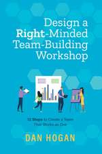 Design a Right-Minded, Team-Building Workshop